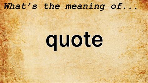 quope|Quote Definition & Meaning .